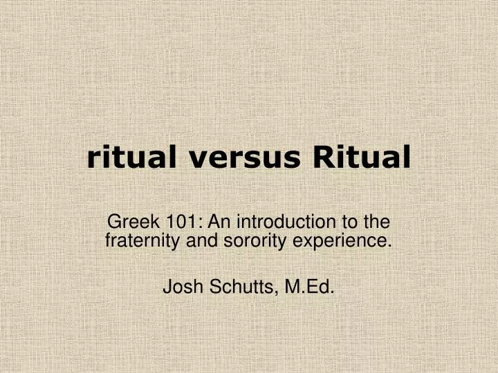 ritual versus ritual