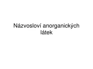 n zvoslov anorganick ch l tek