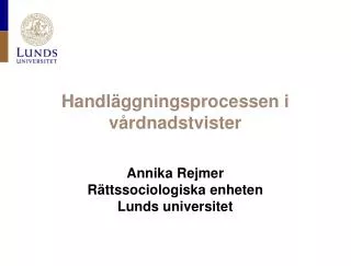 handl ggningsprocessen i v rdnadstvister