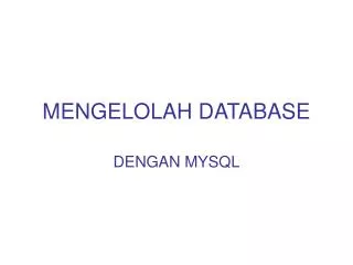 mengelolah database