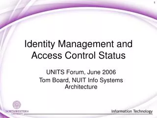 Identity Management and Access Control Status