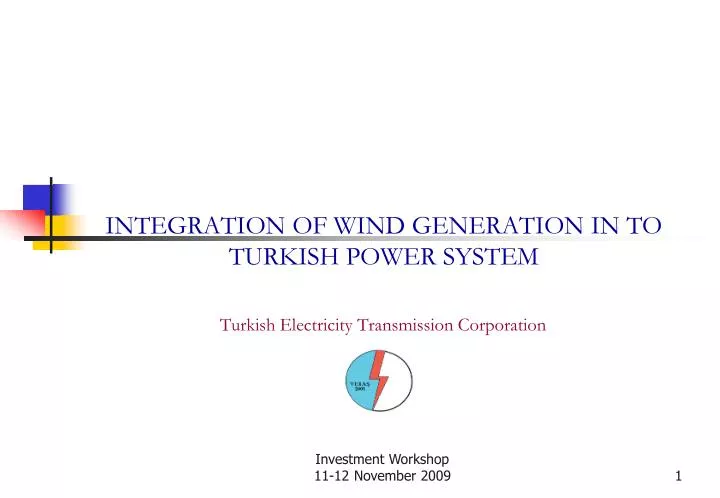 integration of wind generation in to turkish power system