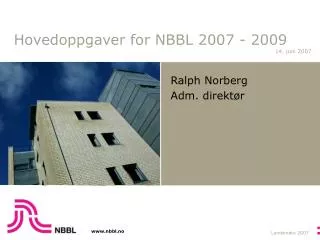 hovedoppgaver for nbbl 2007 2009