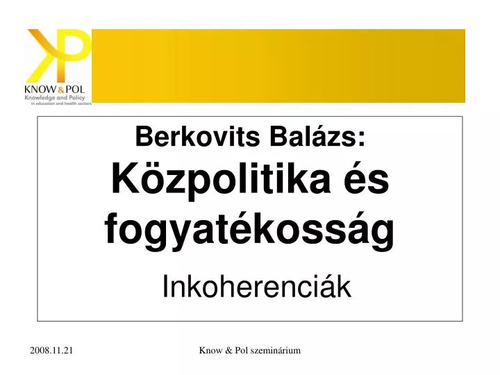 berkovits bal zs k zpolitika s fogyat koss g inkoherenci k