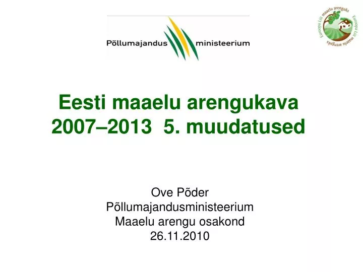eesti maaelu arengukava 2007 2013 5 muudatused