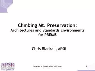 Climbing Mt. Preservation: Architectures and Standards Environments for PREMIS