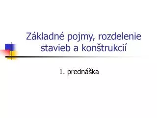 z kladn pojmy rozdelenie stavieb a kon trukci