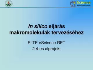 in s ilico elj r s makromolekul k tervez s hez