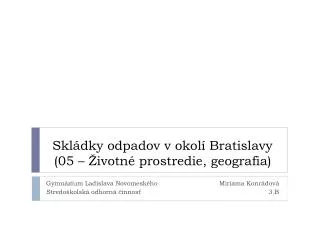 skl dky odpadov v okol bratislavy 05 ivotn prostredie geografia
