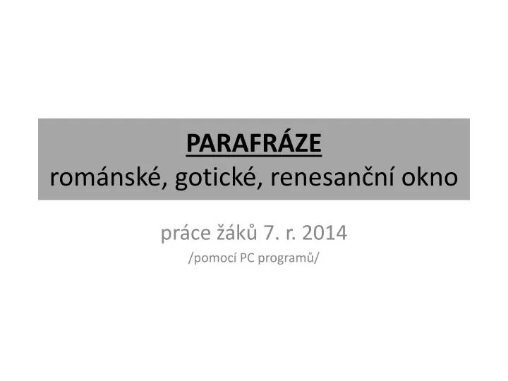 parafr ze rom nsk gotick renesan n okno