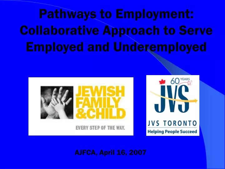pathways to employment collaborative approach to serve employed and underemployed