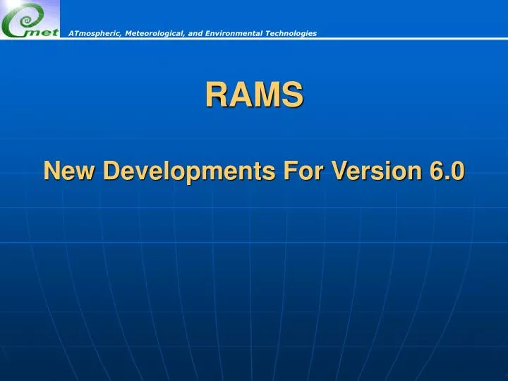 rams new developments for version 6 0