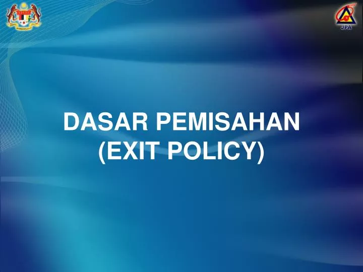dasar pemisahan exit policy