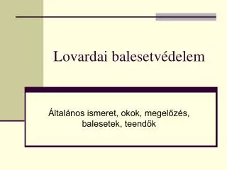 lovardai balesetv delem