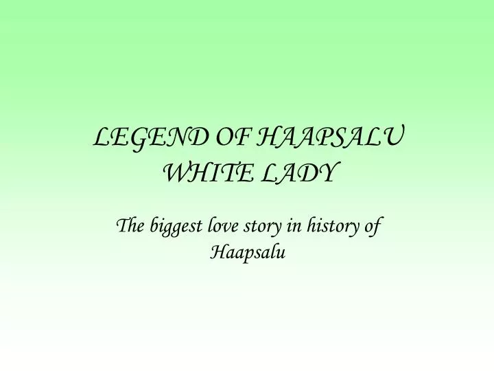 legend of haapsalu white lady