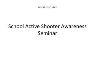 School Active Shooter Awareness Seminar
