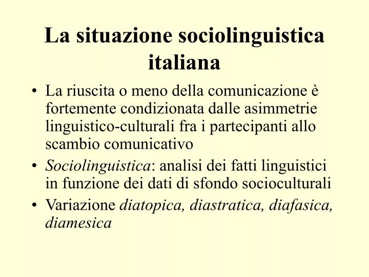 la situazione sociolinguistica italiana