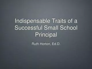 Indispensable Traits of a Successful Small School Principal