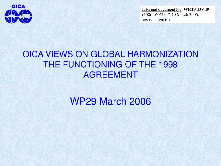 oica views on global harmonization the functioning of the 1998 agreement