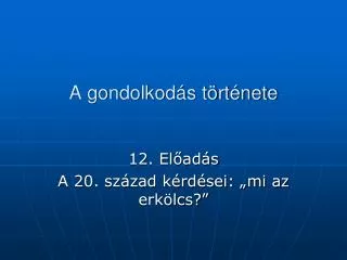 a gondolkod s t rt nete