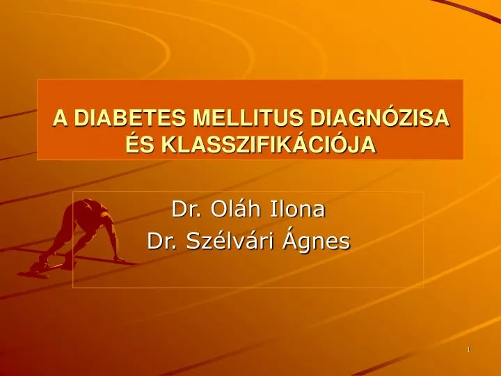 a diabetes mellitus diagn zisa s klasszifik ci ja