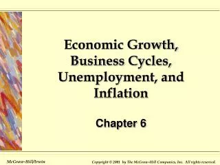 Economic Growth, Business Cycles, Unemployment, and Inflation