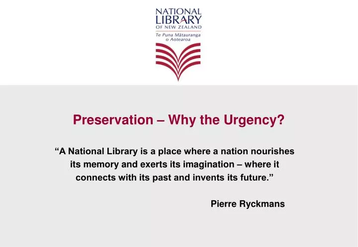 preservation why the urgency