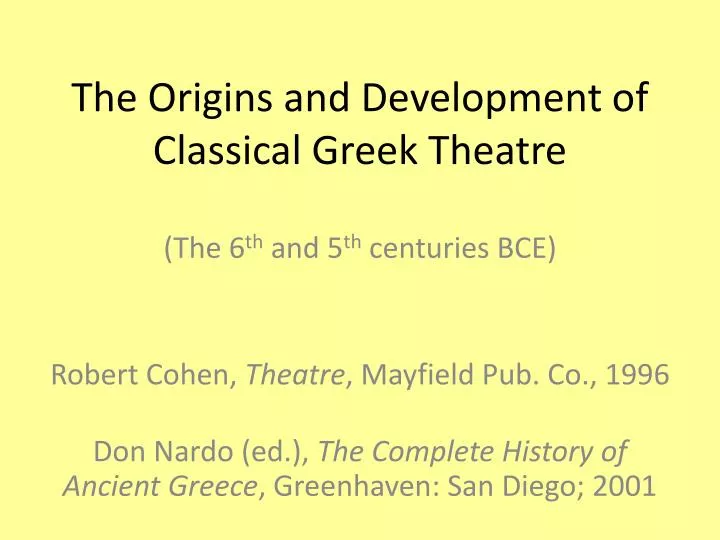 the origins and development of classical greek theatre