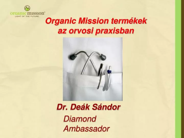 organic mission term kek az orvosi praxisban