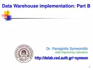 Dr . Panagiotis S ymeonidis Data Engineering Laboratory