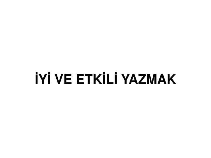 y ve etk l yazmak