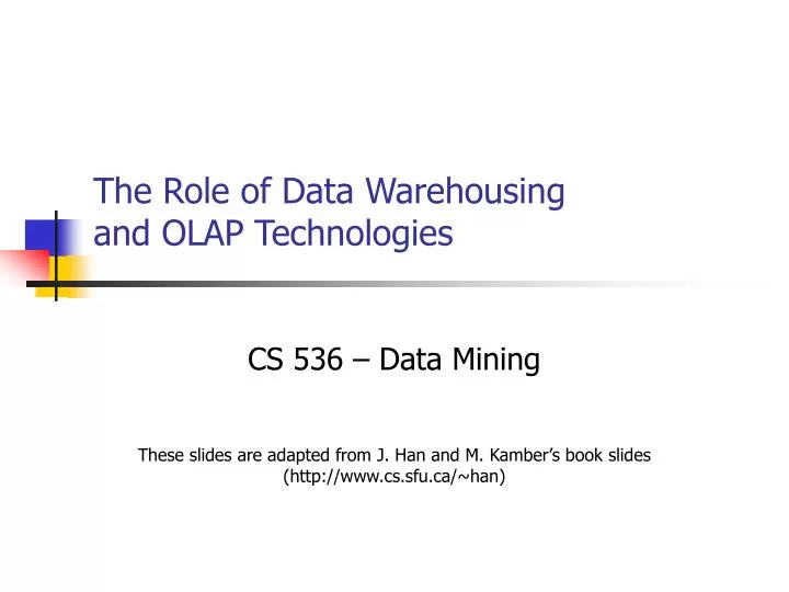 the role of data warehousing and olap technologies
