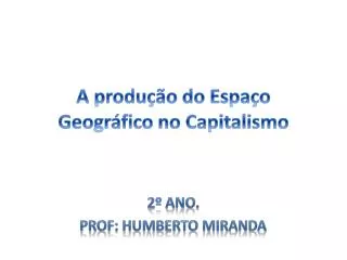 a produ o do espa o geogr fico no capitalismo