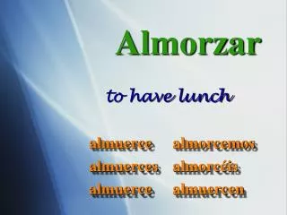 Almorzar