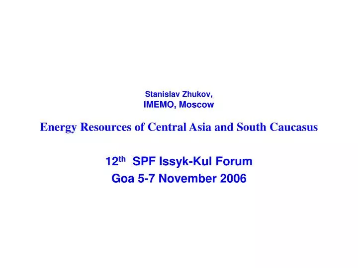 stanislav zhukov imemo moscow energy resources of central asia and south caucasus