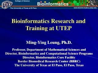 Bioinformatics Research and Training at UTEP