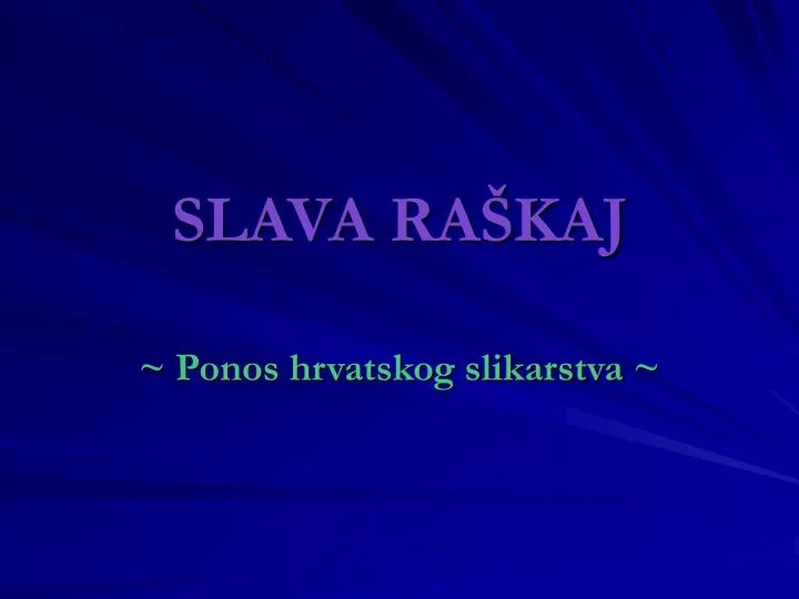 slava ra kaj