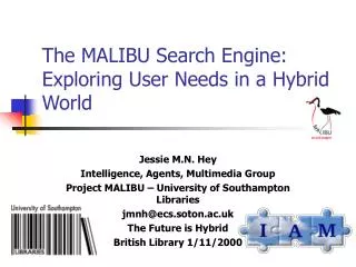 The MALIBU Search Engine: Exploring User Needs in a Hybrid World