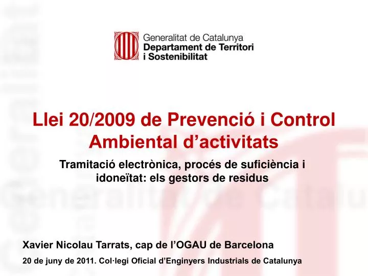llei 20 2009 de prevenci i control ambiental d activitats