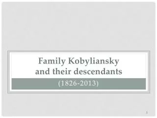 Family Kobyliansky and their descendants
