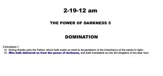 2-19-12 a m THE POWER OF DARKNESS 5