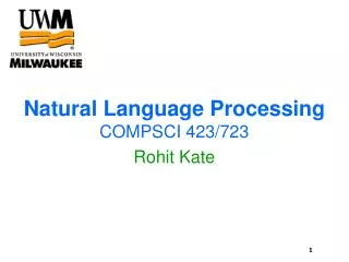 Natural Language Processing COMPSCI 423/723 Rohit Kate