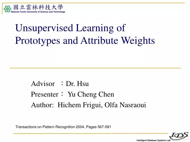 unsupervised learning of prototypes and attribute weights