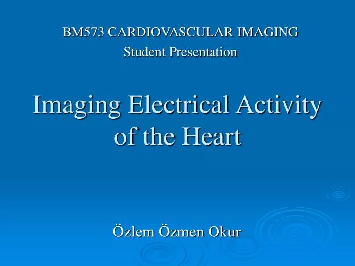 imaging electrical activit y of the heart