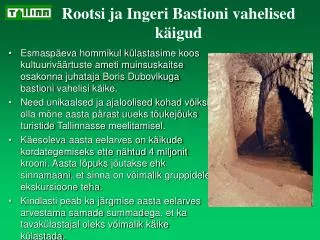 rootsi ja ingeri bastion i vahelised k igud