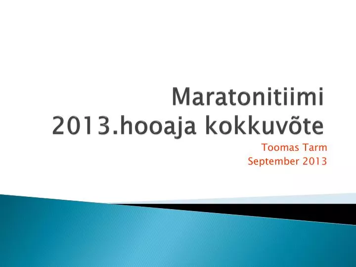 maratonitiimi 2013 hooaja kokkuv te