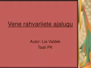 vene rahvariiete ajalugu
