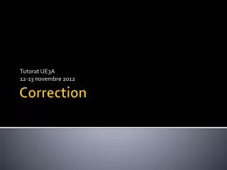tutorat ue3a 12 13 novembre 2012