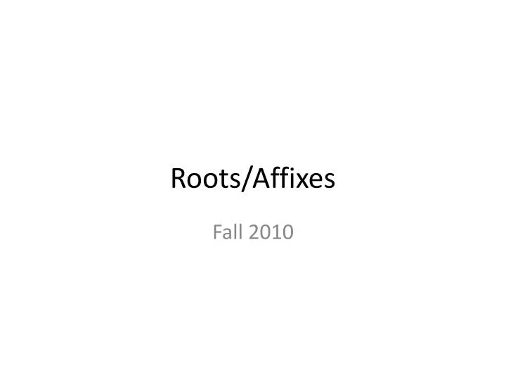 roots affixes