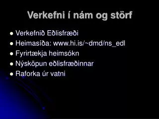 verkefni n m og st rf